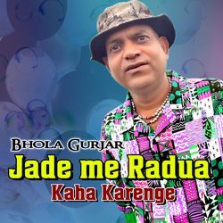 Jade Me Radua Kaha Karenge-OAlTBB0BQFU