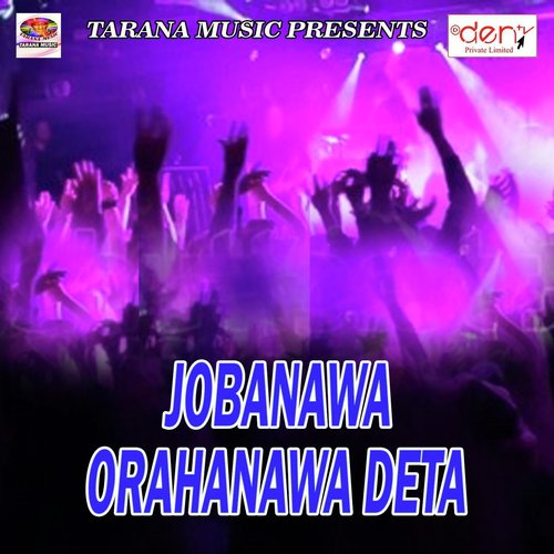 Jobanawa Orahanawa Deta