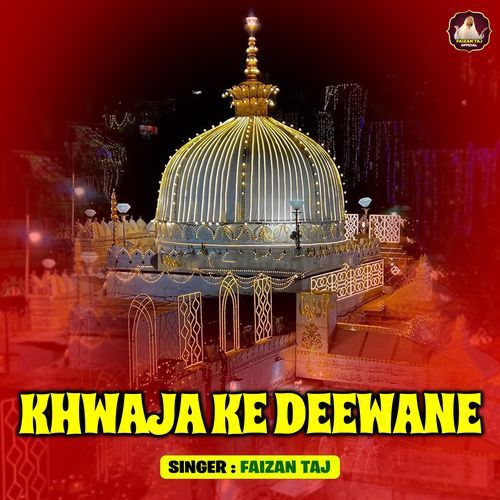 Khwaja Ke Deewane