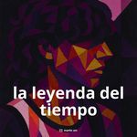 La Leyenda Del Tiempo