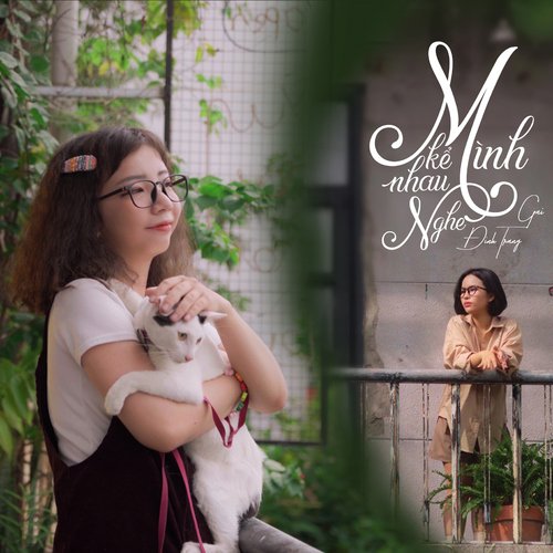 Mình Kể Nhau Nghe (feat. Đinh Trang, CM1X)_poster_image