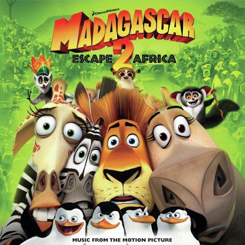 Madagascar: Escape 2 Africa - Music From The Motion Picture
