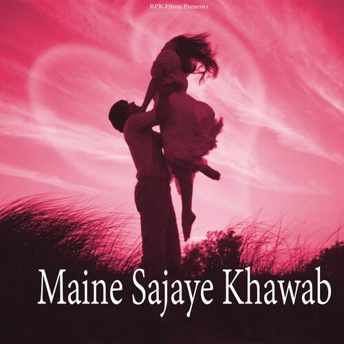 Maine Sajaye Khawab