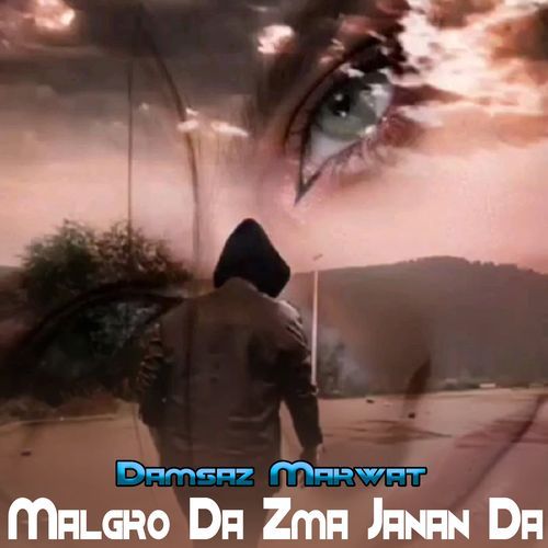 Malgro Da Zma Janan Da