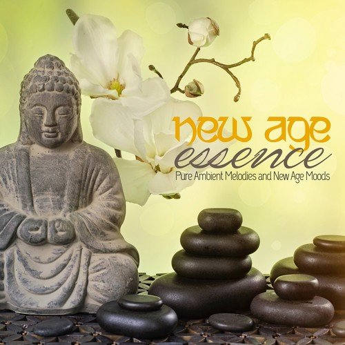 New Age Essence (Pure Ambient Melodies and New Age Moods)