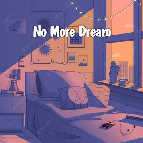 No More Dream