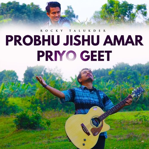 Probhu Jishu Amar Priyo Geet