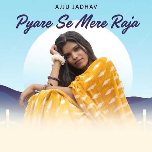 Pyare Se Mere Raja