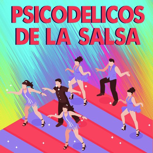 Sicodélicos de la Salsa