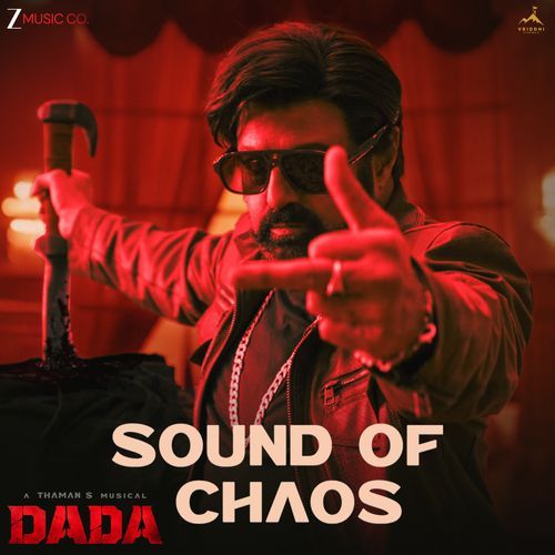 Sound Of Chaos (From "Dada")