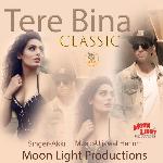 Tere Bina Classic