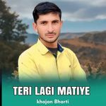 Teri Lagi Matiye