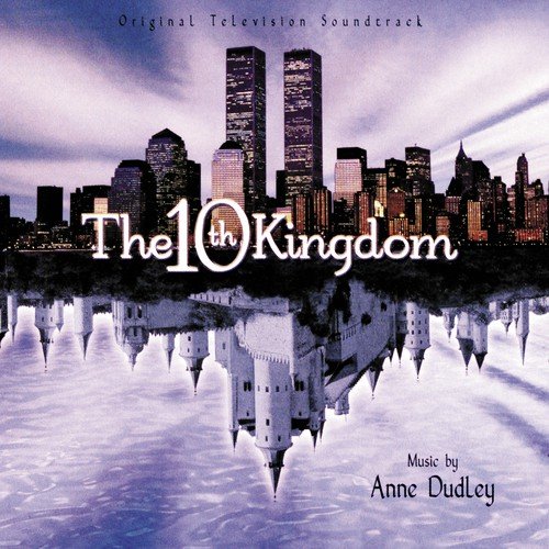 The 10th Kingdom (Original Television Soundtrack)
