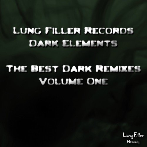 The Best Dark Remixes: Volume One
