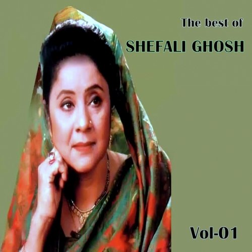 The Best of Shefali Ghosh Vol. 1