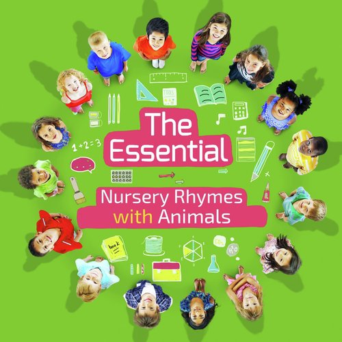The Essential Nursery Rhymes with Animals