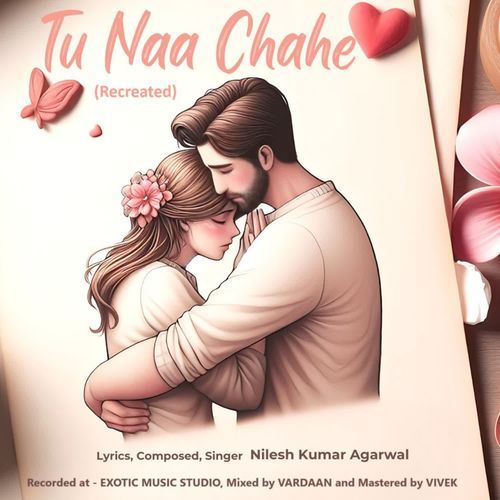 Tu Naa Chahe Recreated