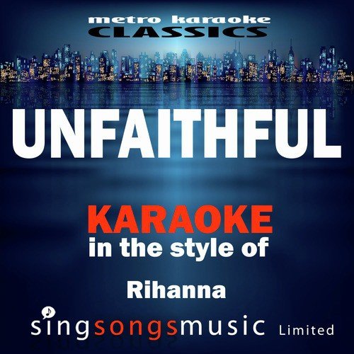 Unfaithful (In the Style of Rihanna) [Karaoke Version] - Single