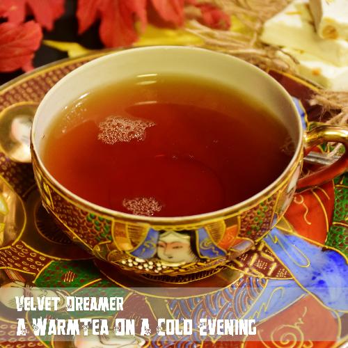 Warm Tea on a Cold Evening