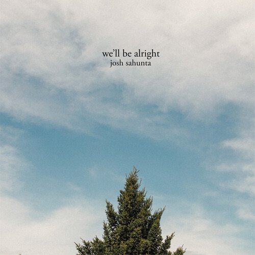 We'll Be Alright