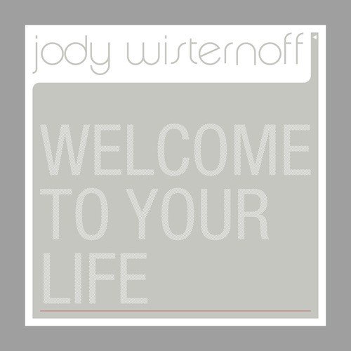 Welcome To Your Life