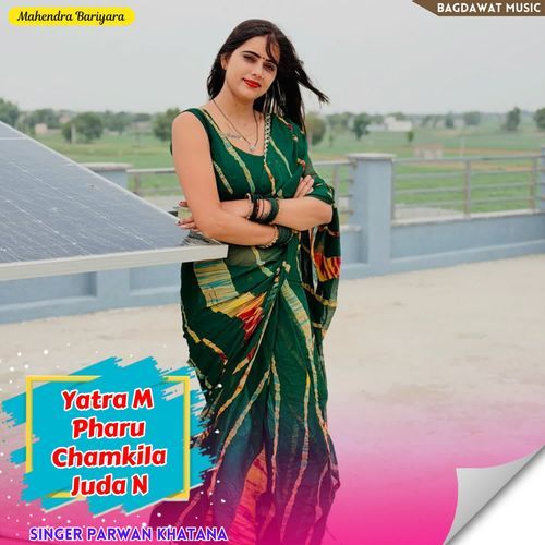 Yatra M Pharu Chamkila Juda N
