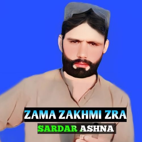 ZAMA ZAKHMI ZRA