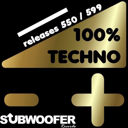 100% Techno Subwoofer Records, Vol. 12 (Releases 550 / 599)