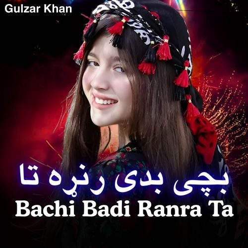 Bachi Badi Ranra Ta