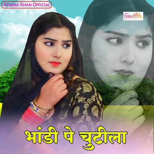 Bhandi Pe Chutila