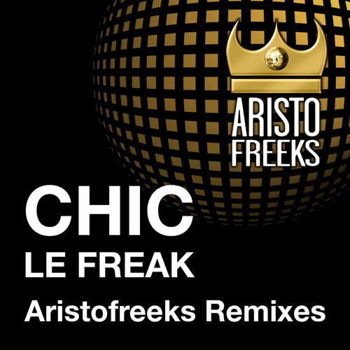 Le Freak (Aristo Filtered Mainroom Mix)