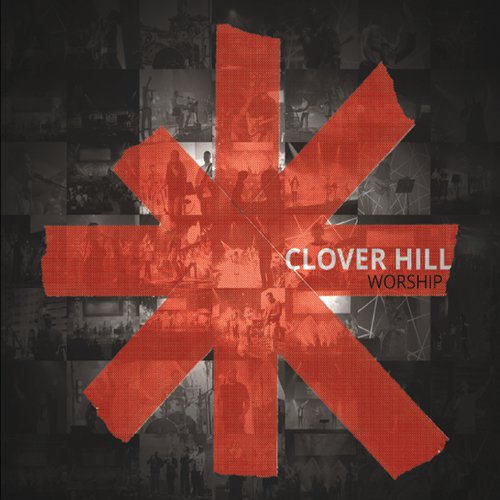 Clover Hill Worship: The Red Album