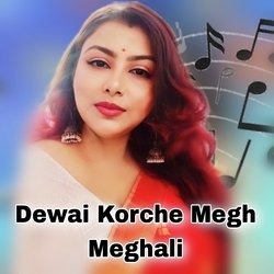 Dewai Korche Megh Meghali-OQkMHAJUUFo