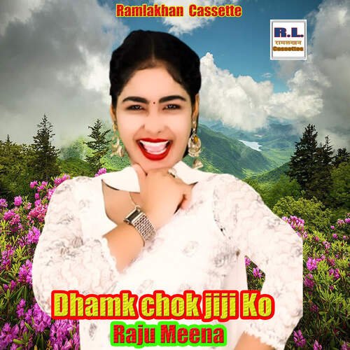 Dhamk chok jiji Ko