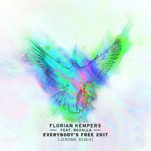 Everybody's Free 2017 (Jerome Remix)