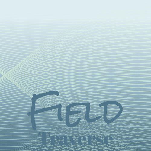 Field Traverse