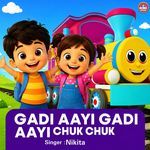 Gadi Aayi Chhuk Chuk