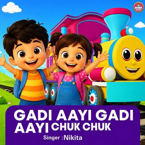 Gadi Aayi Chhuk Chuk