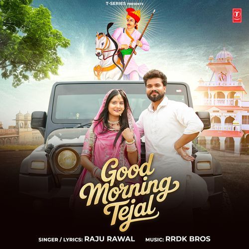 Good Morning Tejal
