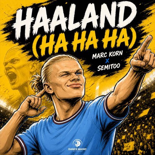 Haaland (Ha Ha Ha) (Extended Mix)