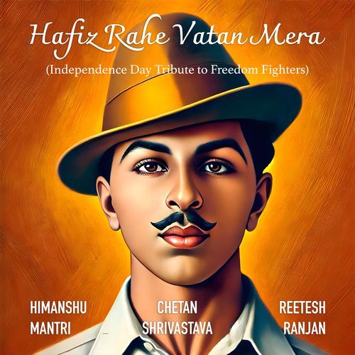 Hafiz Rahe Vatan Mera (Independence Day Tribute to Freedom Fighters)