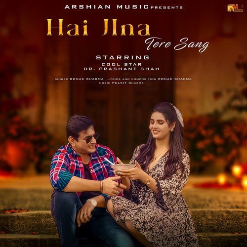 Hai Jina Tere Sang
