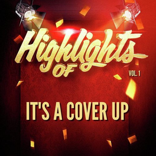 Highlights of It's a Cover up, Vol. 1