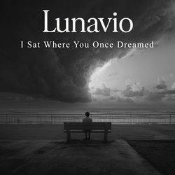 I Sat Where You Once Dreamed