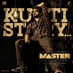 Kutti Story (From &quot;Master&quot;)