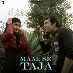 Maal Se Taja