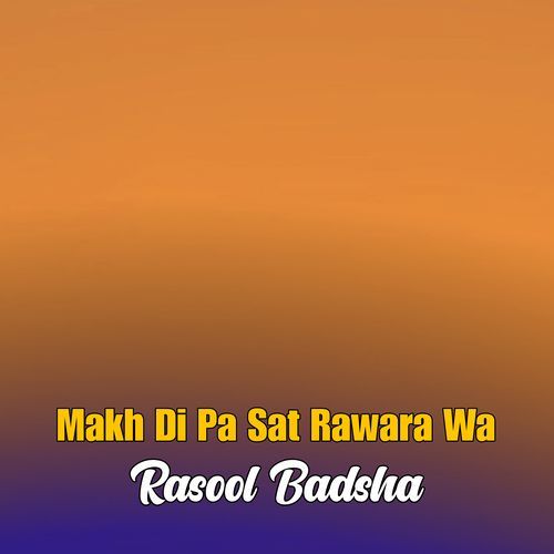 Makh Di Pa Sat Rawara Wa