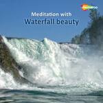 Meditation With Waterfalls Beauty