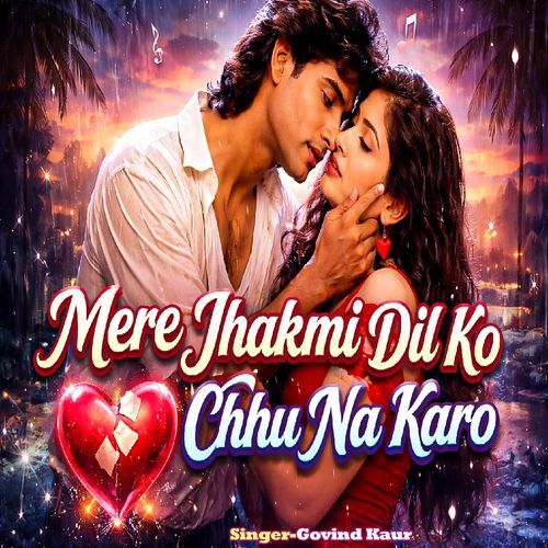 Mere Jhakhmi Dil Ko Chhu Na Karo