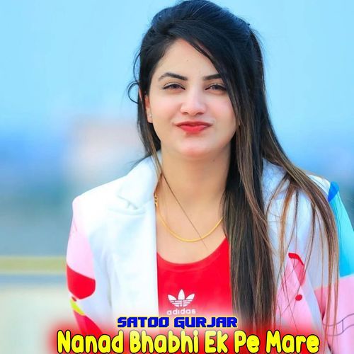 Nanad Bhabhi Ek Pe Mare